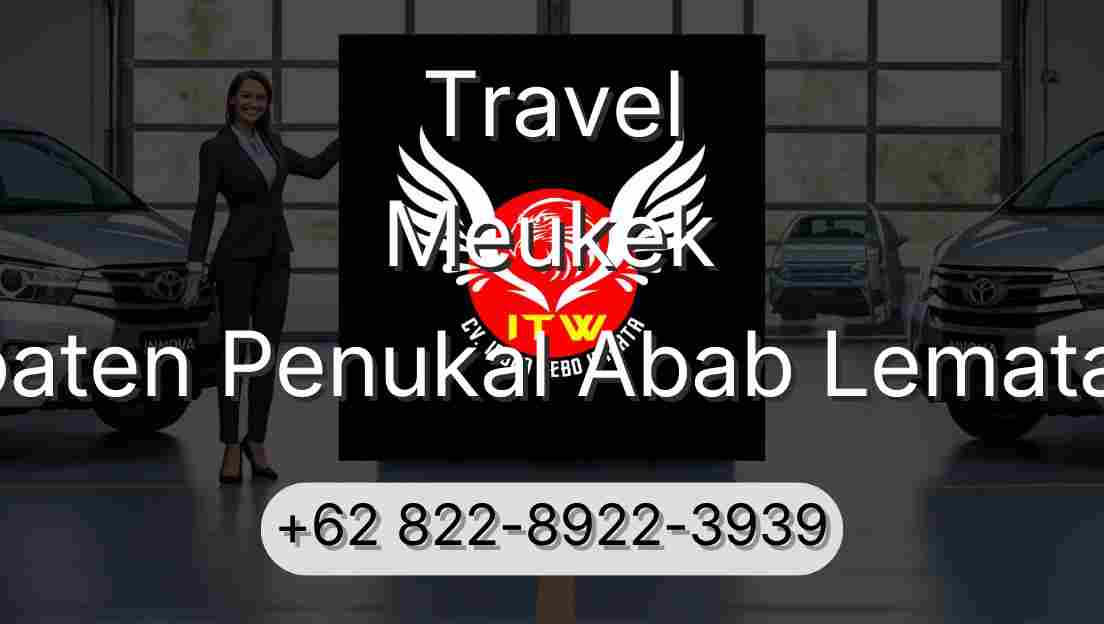 Travel Meukek Kabupaten Penukal Abab Lematang Ilir