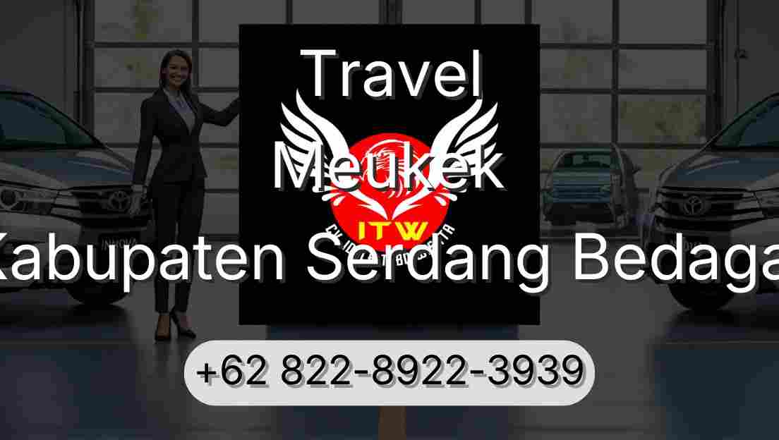 Travel Meukek Kabupaten Serdang Bedagai