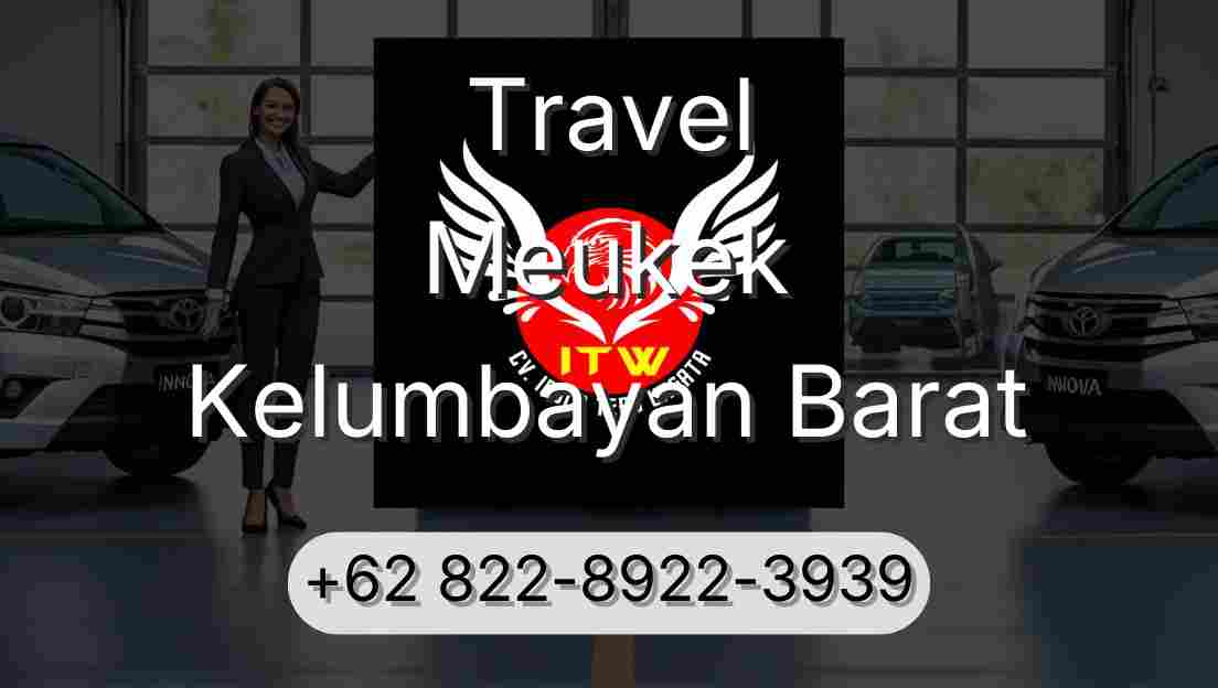 Travel Meukek Kelumbayan Barat