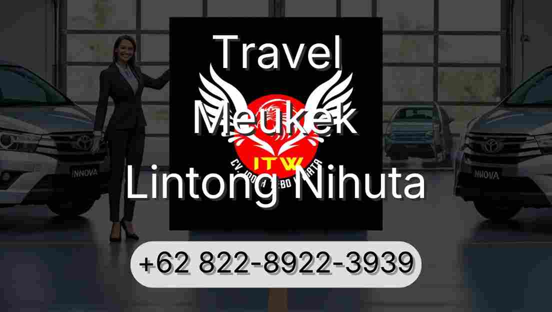 Travel Meukek Lintong Nihuta
