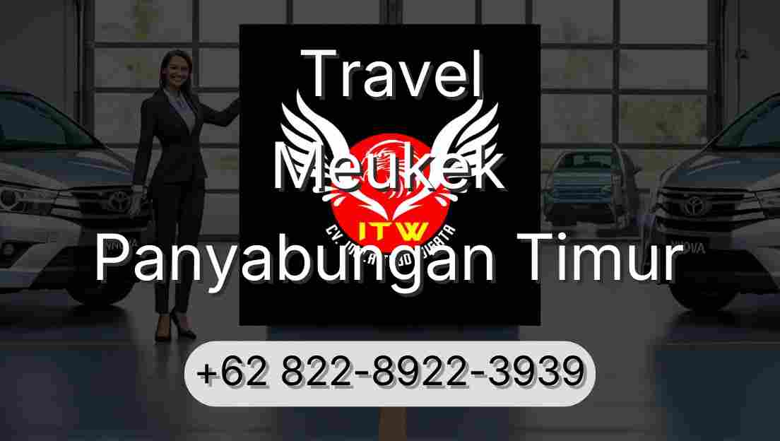 Travel Meukek Panyabungan Timur