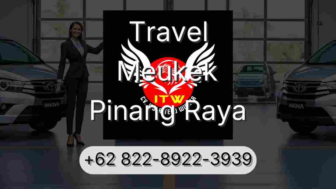 Travel Meukek Pinang Raya