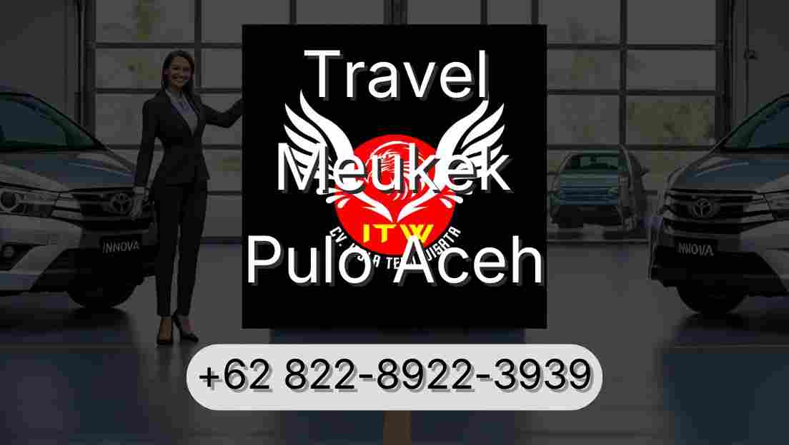 Travel Meukek Pulo Aceh