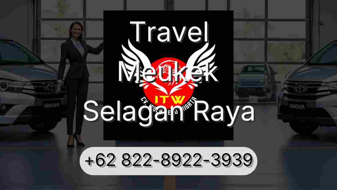Travel Meukek Selagan Raya