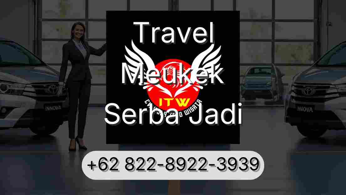 Travel Meukek Serba Jadi
