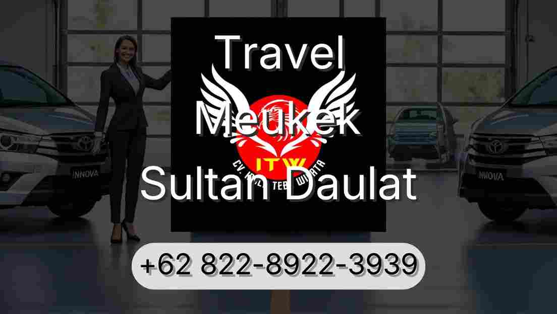 Travel Meukek Sultan Daulat