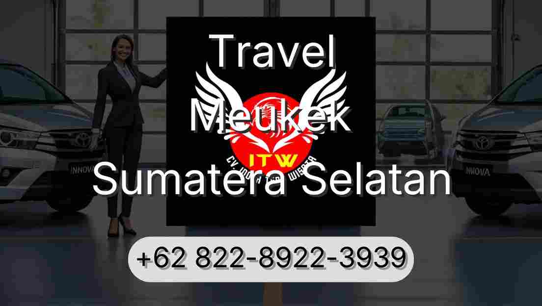 Travel Meukek Sumatera Selatan