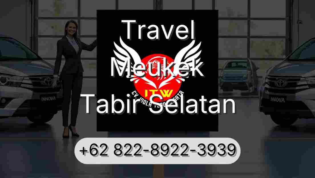 Travel Meukek Tabir Selatan