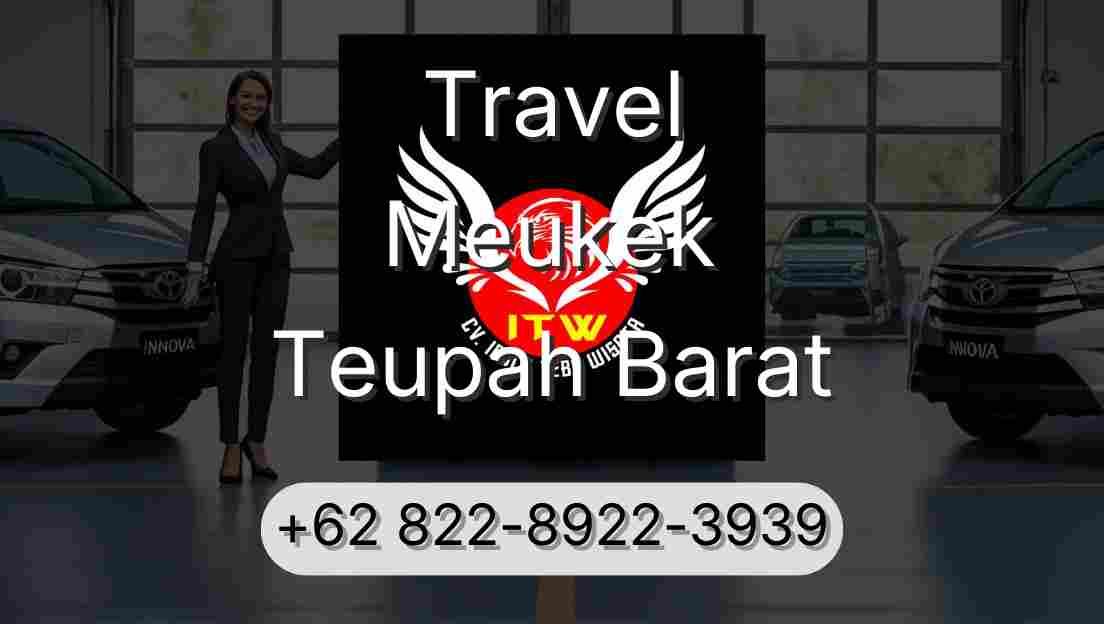 Travel Meukek Teupah Barat