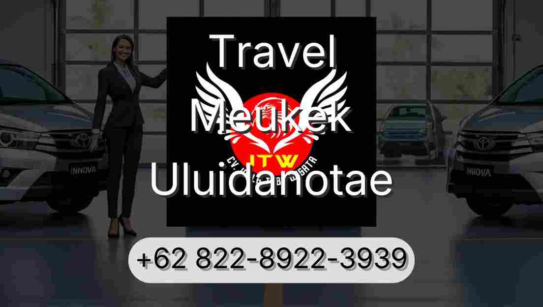 Travel Meukek Uluidanotae