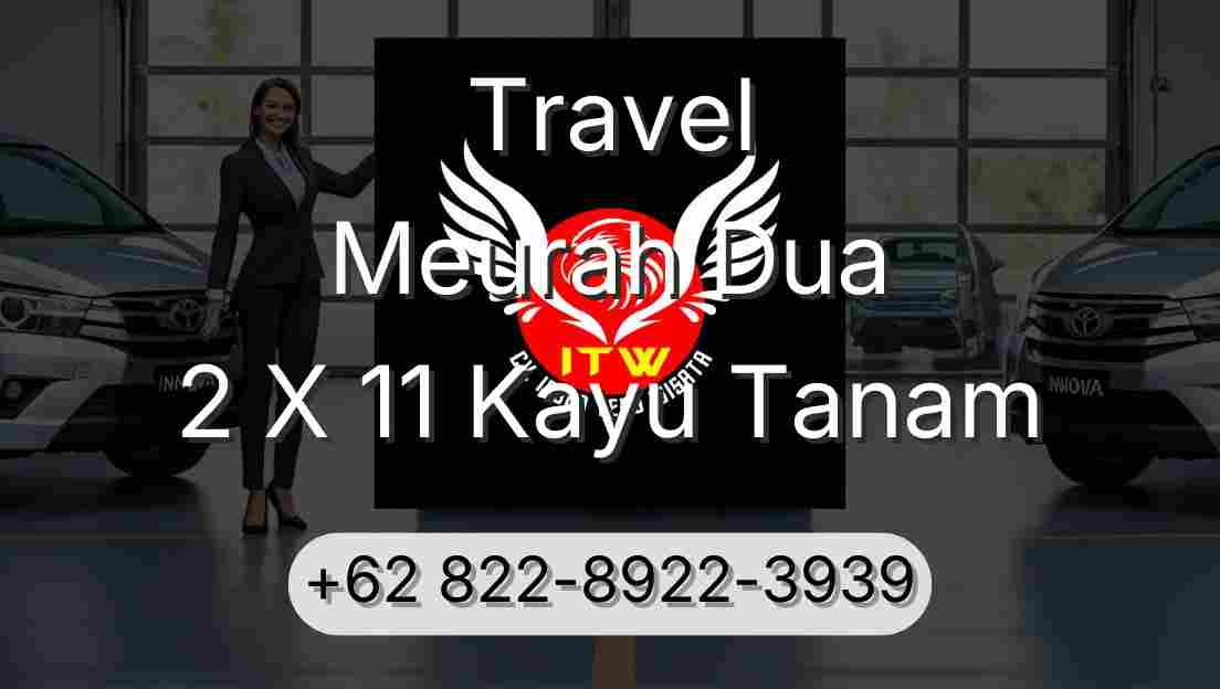 Travel Meurah Dua 2 X 11 Kayu Tanam