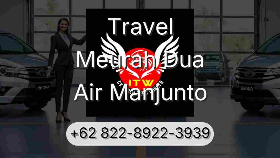 Travel Meurah Dua Air Manjunto