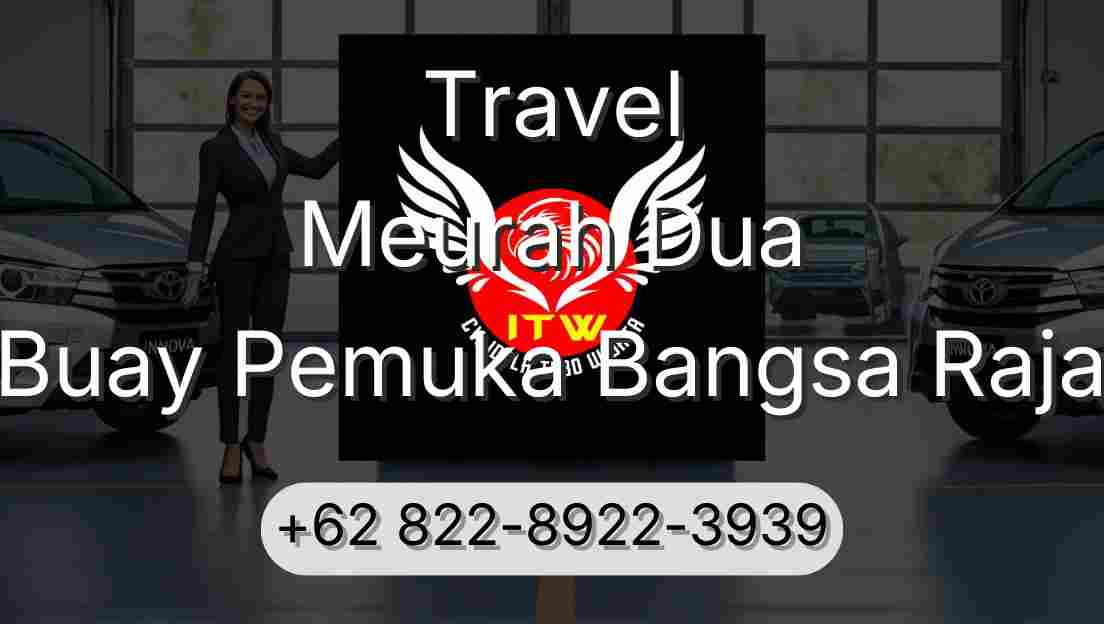 Travel Meurah Dua Buay Pemuka Bangsa Raja