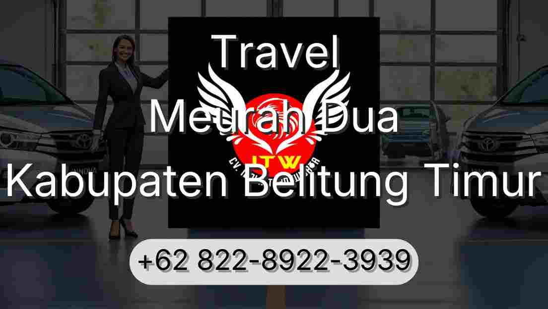 Travel Meurah Dua Kabupaten Belitung Timur