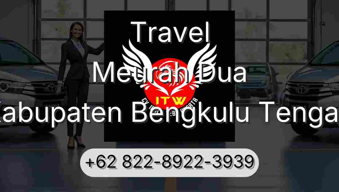Travel Meurah Dua Kabupaten Bengkulu Tengah