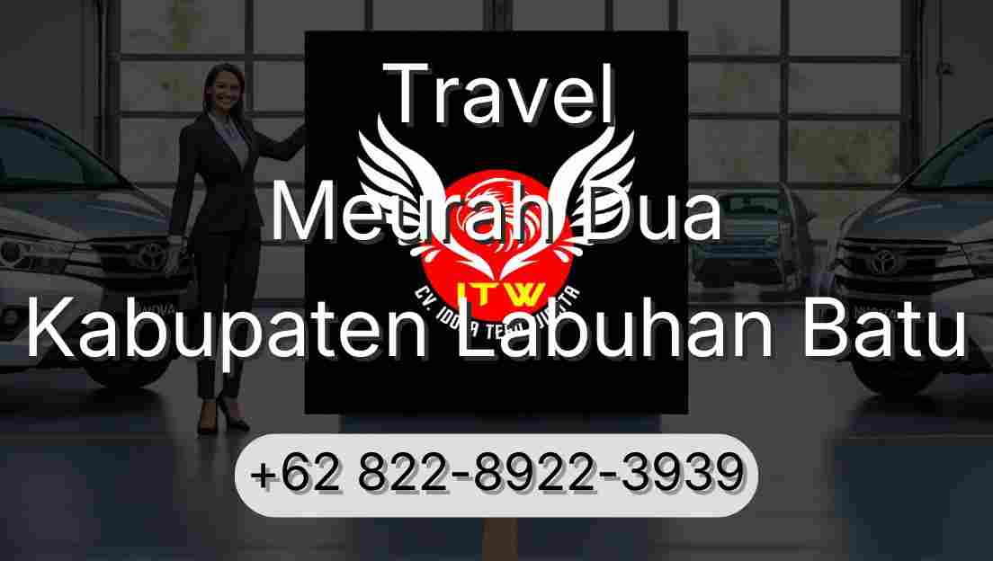 Travel Meurah Dua Kabupaten Labuhan Batu