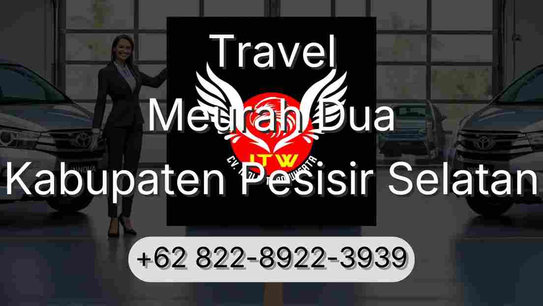 Travel Meurah Dua Kabupaten Pesisir Selatan