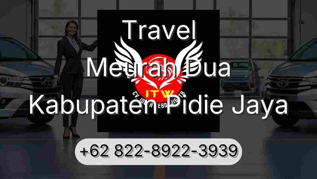 Travel Meurah Dua Kabupaten Pidie Jaya