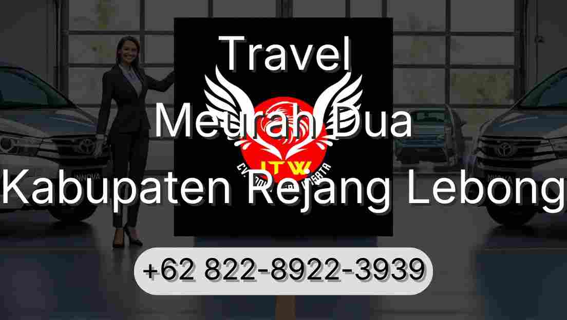Travel Meurah Dua Kabupaten Rejang Lebong