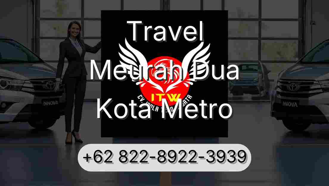 Travel Meurah Dua Kota Metro