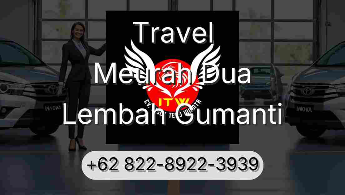 Travel Meurah Dua Lembah Gumanti