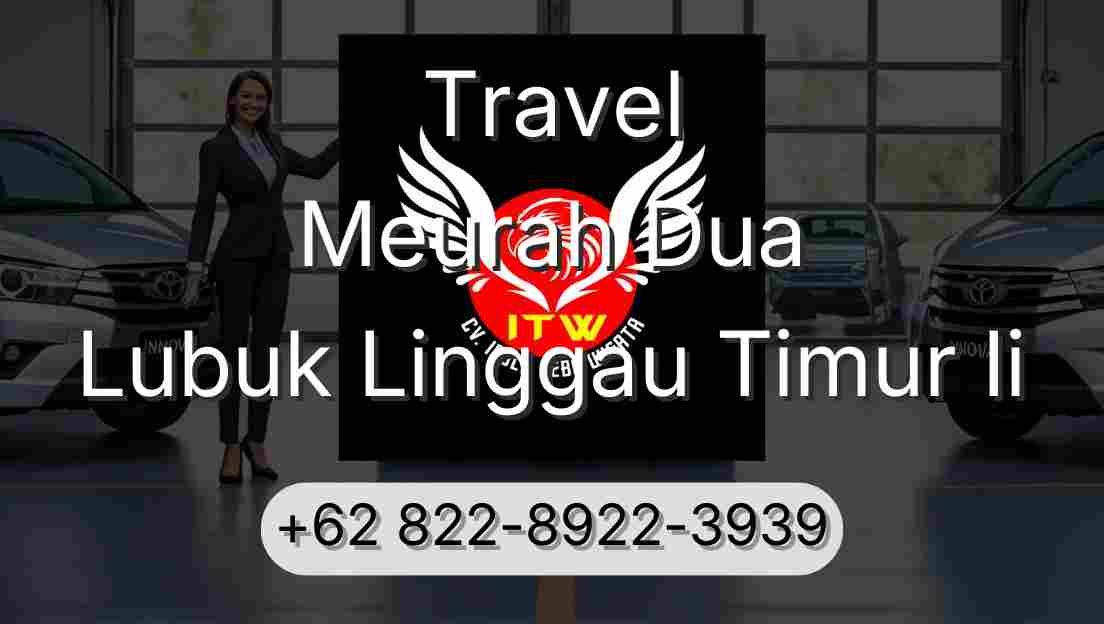 Travel Meurah Dua Lubuk Linggau Timur Ii