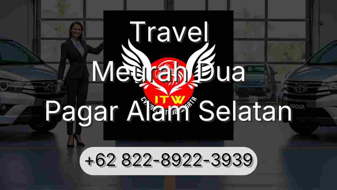 Travel Meurah Dua Pagar Alam Selatan