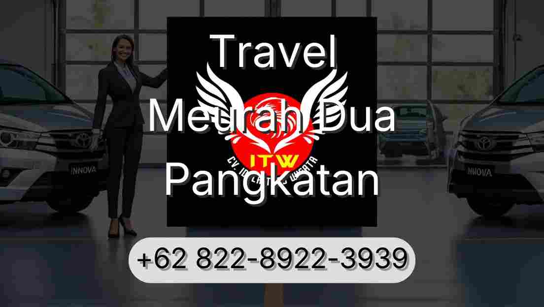 Travel Meurah Dua Pangkatan
