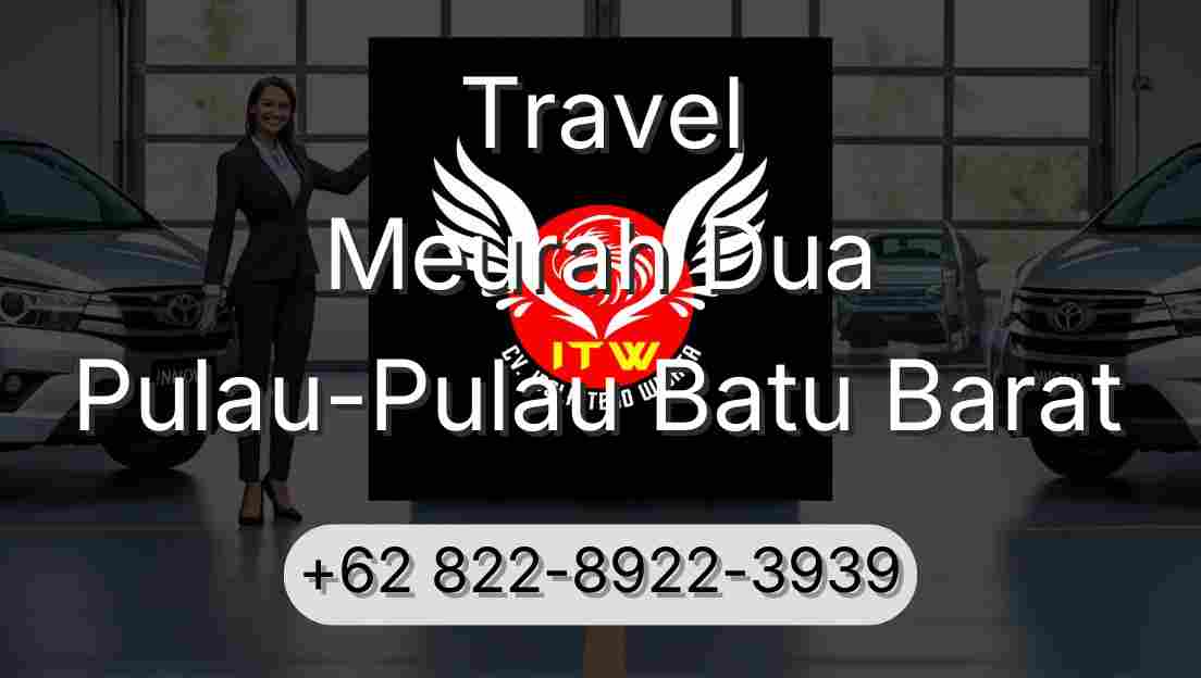 Travel Meurah Dua Pulau-Pulau Batu Barat