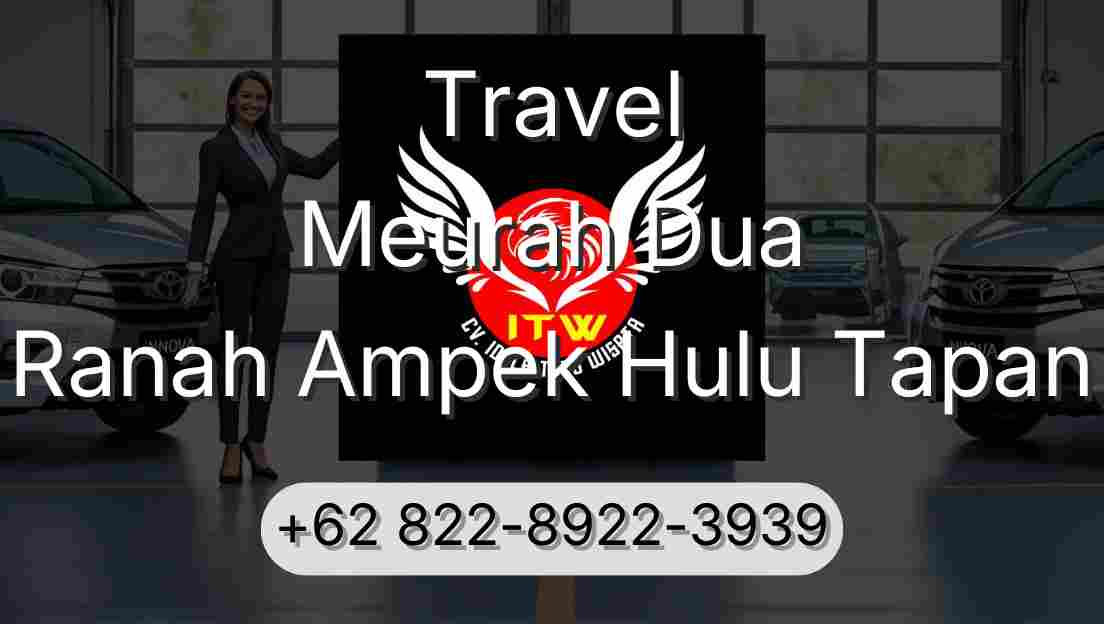 Travel Meurah Dua Ranah Ampek Hulu Tapan
