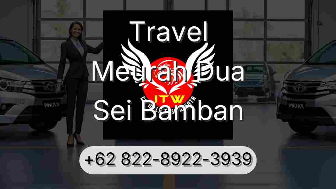 Travel Meurah Dua Sei Bamban