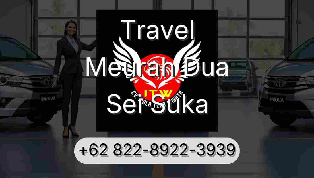 Travel Meurah Dua Sei Suka