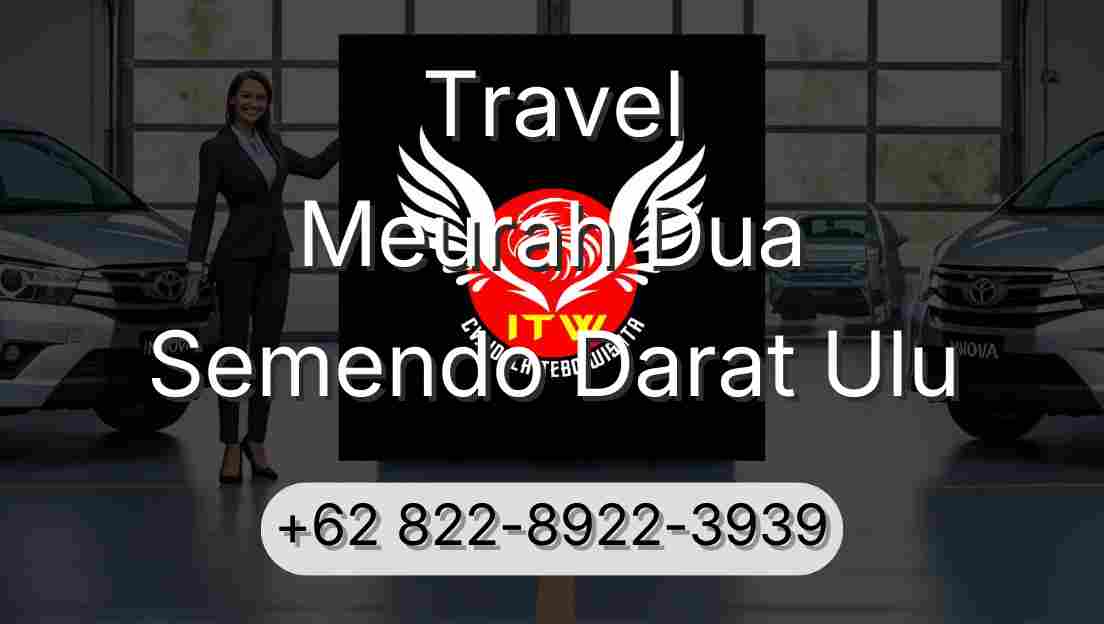 Travel Meurah Dua Semendo Darat Ulu
