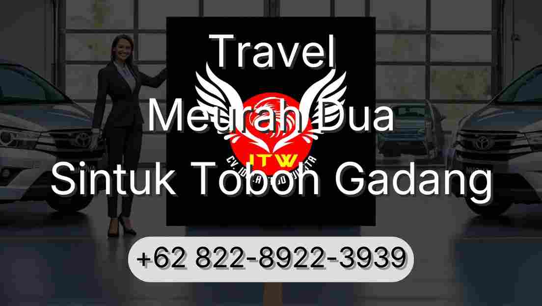 Travel Meurah Dua Sintuk Toboh Gadang