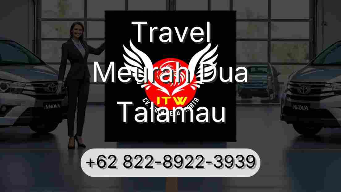 Travel Meurah Dua Talamau