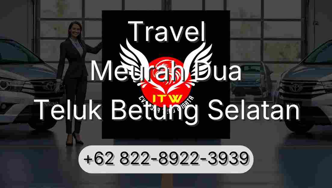 Travel Meurah Dua Teluk Betung Selatan