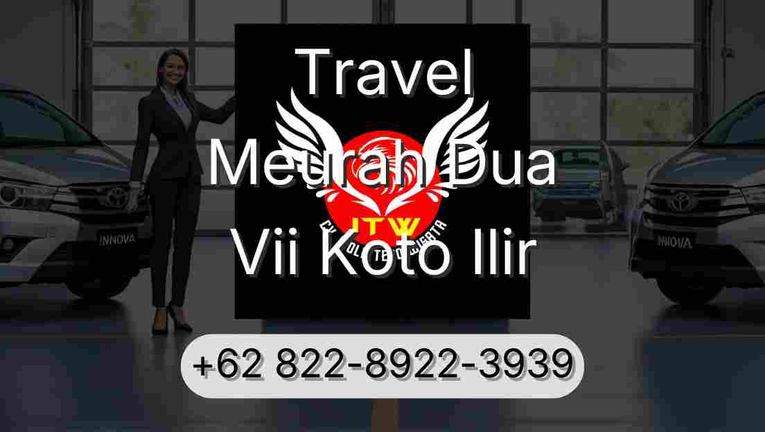 Travel Meurah Dua Vii Koto Ilir