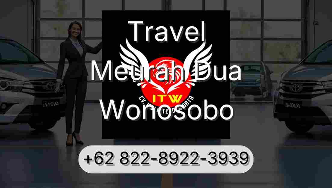 Travel Meurah Dua Wonosobo