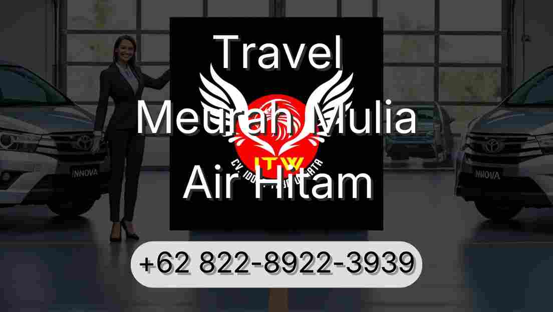 Travel Meurah Mulia Air Hitam
