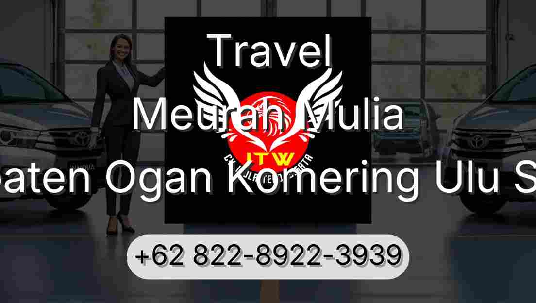 Travel Meurah Mulia Kabupaten Ogan Komering Ulu Selatan