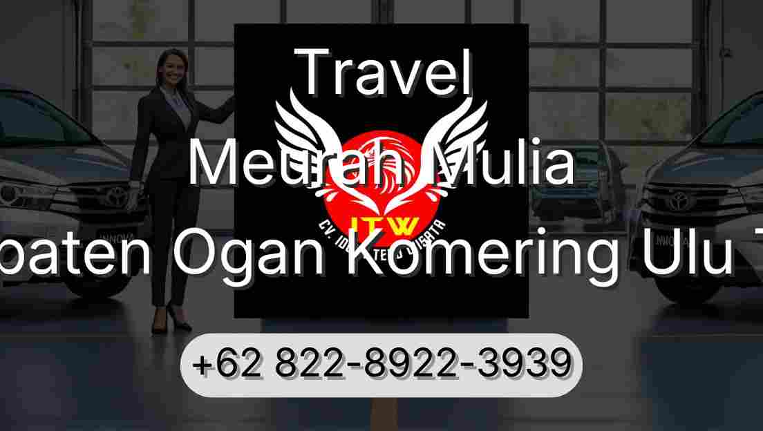 Travel Meurah Mulia Kabupaten Ogan Komering Ulu Timur