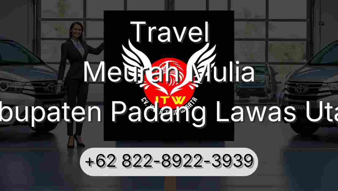 Travel Meurah Mulia Kabupaten Padang Lawas Utara