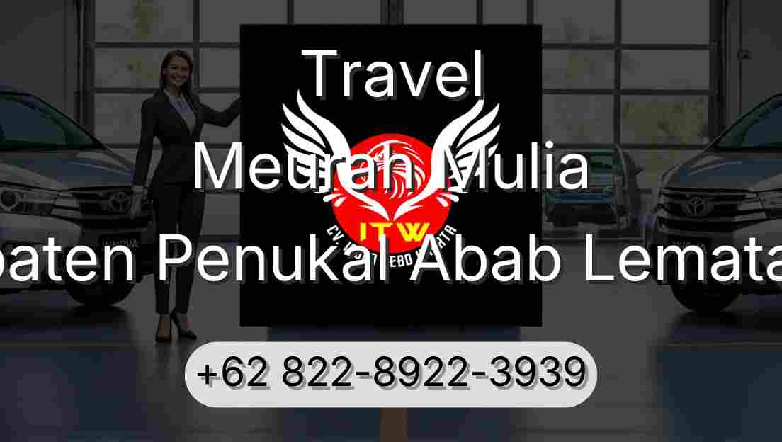 Travel Meurah Mulia Kabupaten Penukal Abab Lematang Ilir