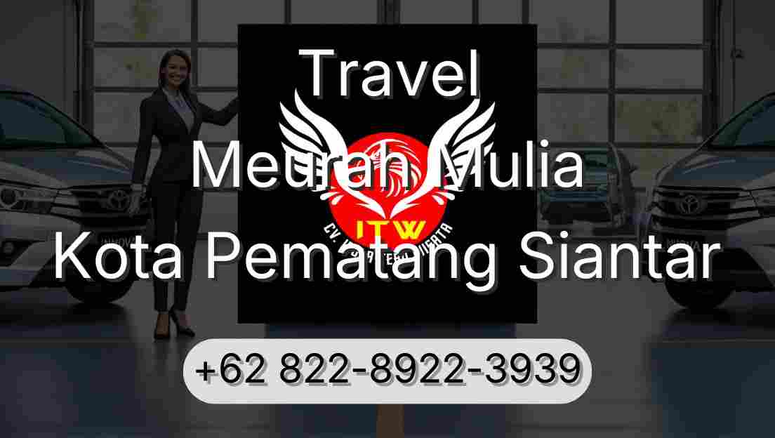 Travel Meurah Mulia Kota Pematang Siantar