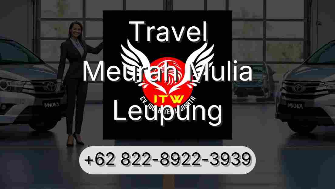 Travel Meurah Mulia Leupung