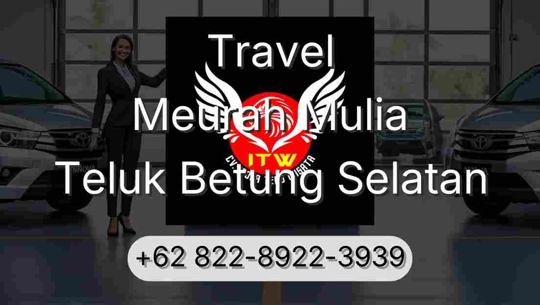 Travel Meurah Mulia Teluk Betung Selatan