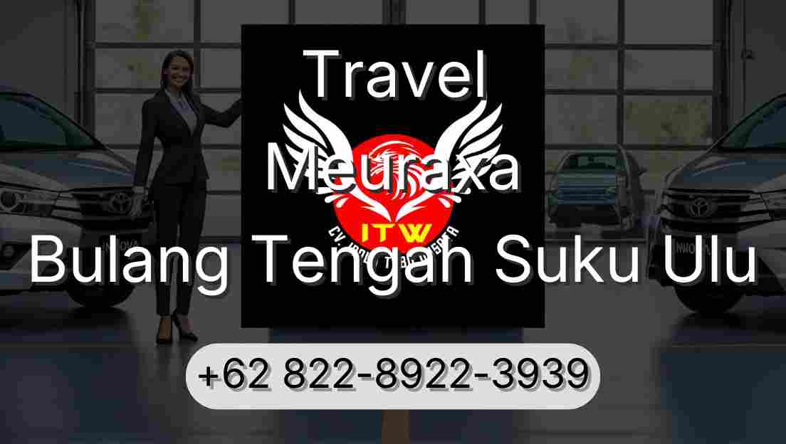 Travel Meuraxa Bulang Tengah Suku Ulu
