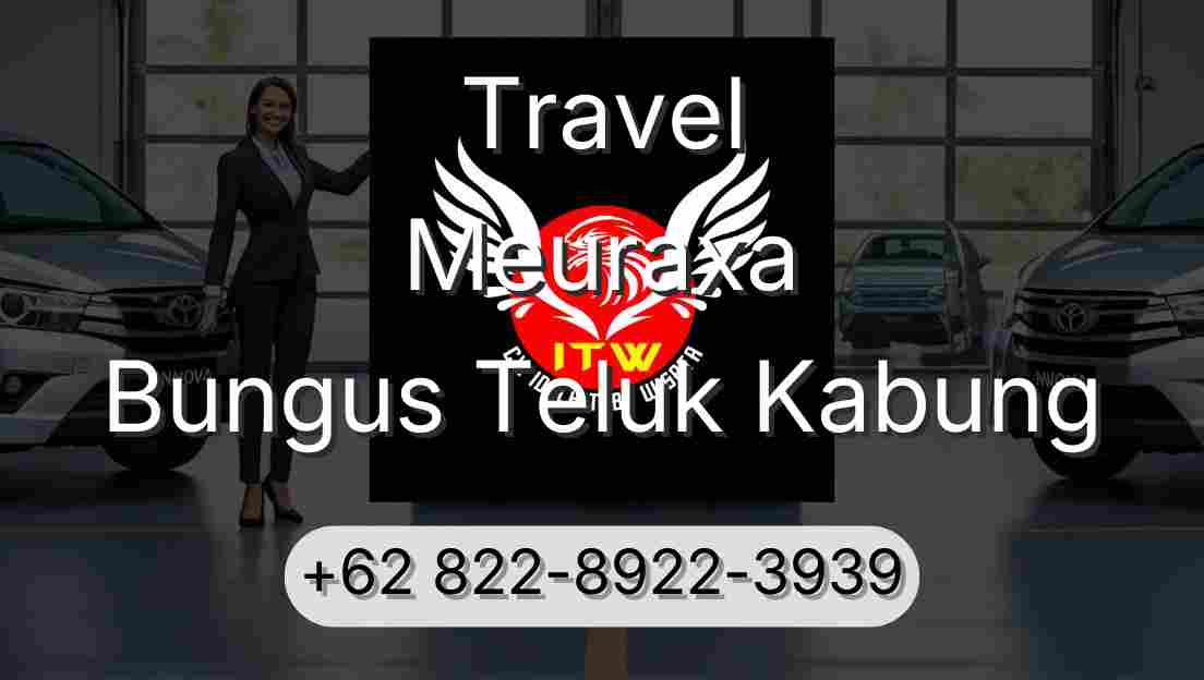 Travel Meuraxa Bungus Teluk Kabung
