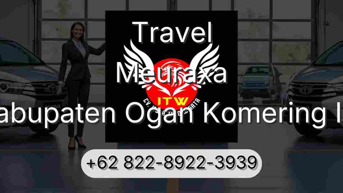 Travel Meuraxa Kabupaten Ogan Komering Ilir