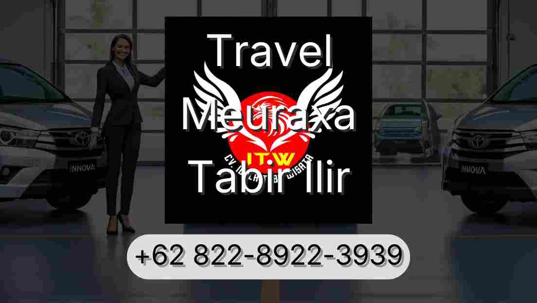 Travel Meuraxa Tabir Ilir